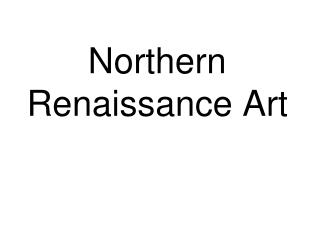 Northern Renaissance Art