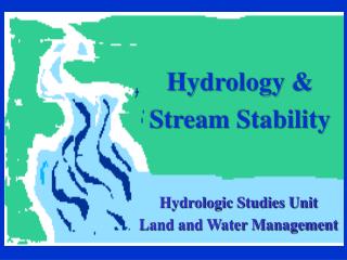 Hydrology &amp; Stream Stability