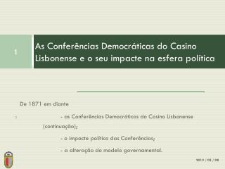 As Conferências Democráticas do Casino Lisbonense e o seu impacte na esfera política