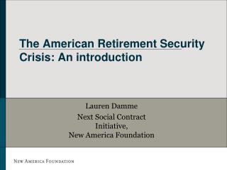 The American Retirement Security Crisis: An introduction