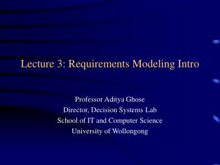 Lecture 3: Requirements Modeling Intro