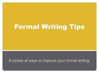 Formal Writing Tips
