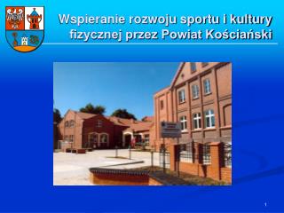 Wspieranie rozwoju sportu i kultury fizycznej przez Powiat Kościański