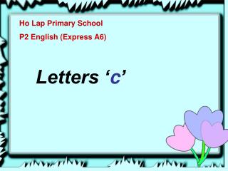 Ho Lap Primary School P2 English (Express A6)