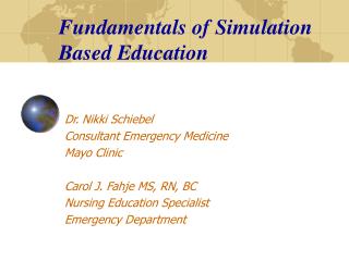Fundamentals of Simulation Based Education