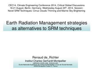 Earth Radiation Management strategies as alternatives to SRM techniques
