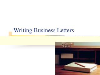 Writing Business Letters