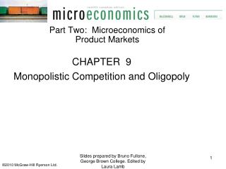 CHAPTER 9 Monopolistic Competition and Oligopoly