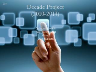 Decade Project (2010-2014)