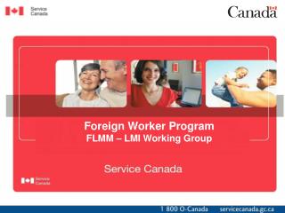 Foreign Worker Program FLMM – LMI Working Group