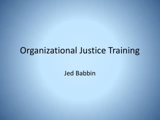 Organizational Justice Training