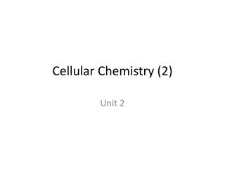 Cellular Chemistry (2)