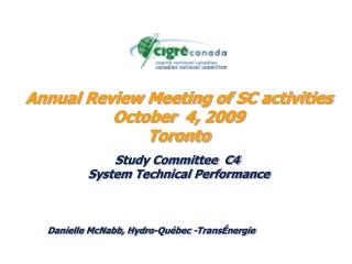 Annual Review Meeting of SC activities October 4, 2009 Toronto