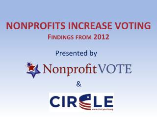 Nonprofits increase voting Findings from 2012