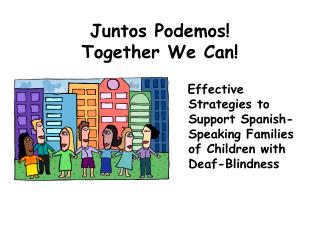 Juntos Podemos! Together We Can!