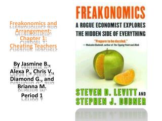 Freakonomics and Arrangement: Chapter 1: Cheating Teachers