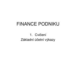 FINANCE PODNIKU