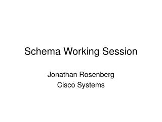 Schema Working Session