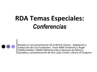 RDA Temas Especiales: Conferencias