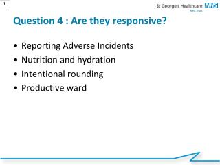 Question 4 : Are they responsive?