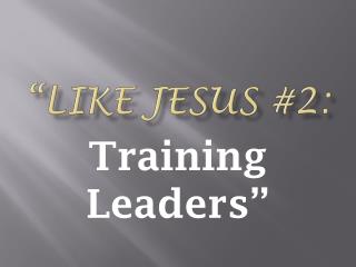 “Like jesus #2: