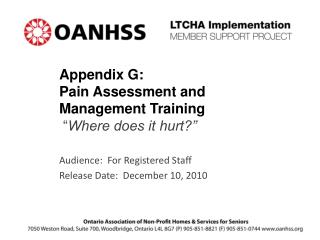 Appendix G: Pain Assessment and Management Training “ Where does it hurt?”