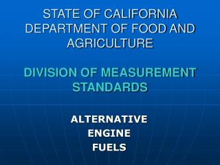 STATE OF CALIFORNIA DEPARTMENT OF FOOD AND AGRICULTURE DIVISION OF MEASUREMENT STANDARDS