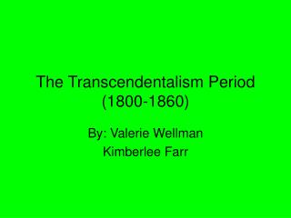 The Transcendentalism Period (1800-1860)