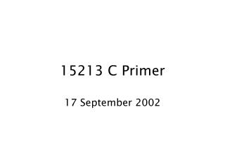 15213 C Primer