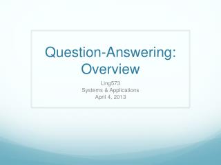 Question-Answering: Overview