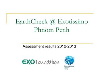 EarthCheck @ Exotissimo Phnom Penh