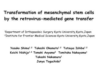Transformation of mesenchymal stem cells by the retrovirus-mediated gene transfer