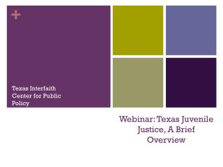 Webinar: Texas Juvenile Justice, A Brief Overview