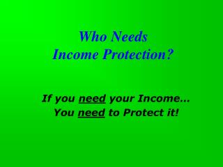 Who Needs Income Protection?