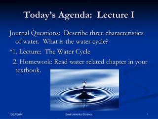Today’s Agenda: Lecture I