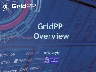 GridPP Overview