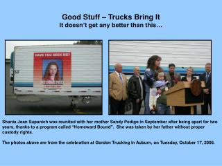 Good Stuff – Trucks Bring It It doesn’t get any better than this…