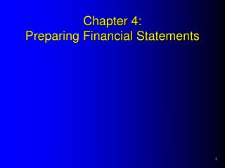Chapter 4: Preparing Financial Statements