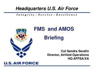 FMS and AMOS Briefing