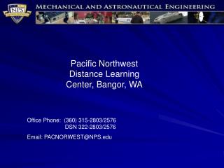 Pacific Northwest Distance Learning Center, Bangor, WA