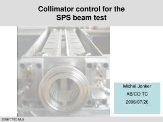 Collimator control for the SPS beam test