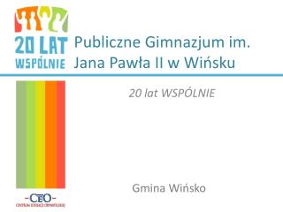 Publiczne Gimnazjum im. Jana Pawła II w Wińsku