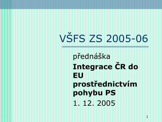VŠFS ZS 2005-06
