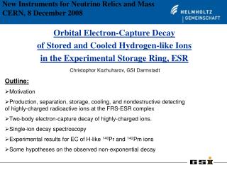 New Instruments for Neutrino Relics and Mass CERN, 8 December 2008