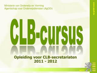 Opleiding voor CLB-secretariaten 2011 - 2012