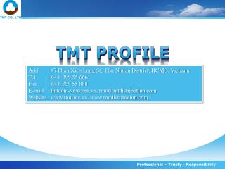 TMT PROFILE