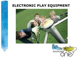 ELECTRONIC PLAY EQUIPMENT