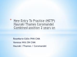 New Entry To Practice (NETP) Hauraki Thames Coromandel Combined position 2 years on