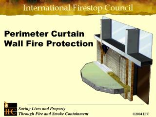Perimeter Curtain Wall Fire Protection