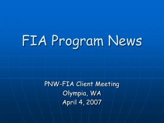 FIA Program News